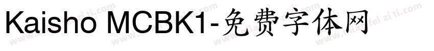 Kaisho MCBK1字体转换